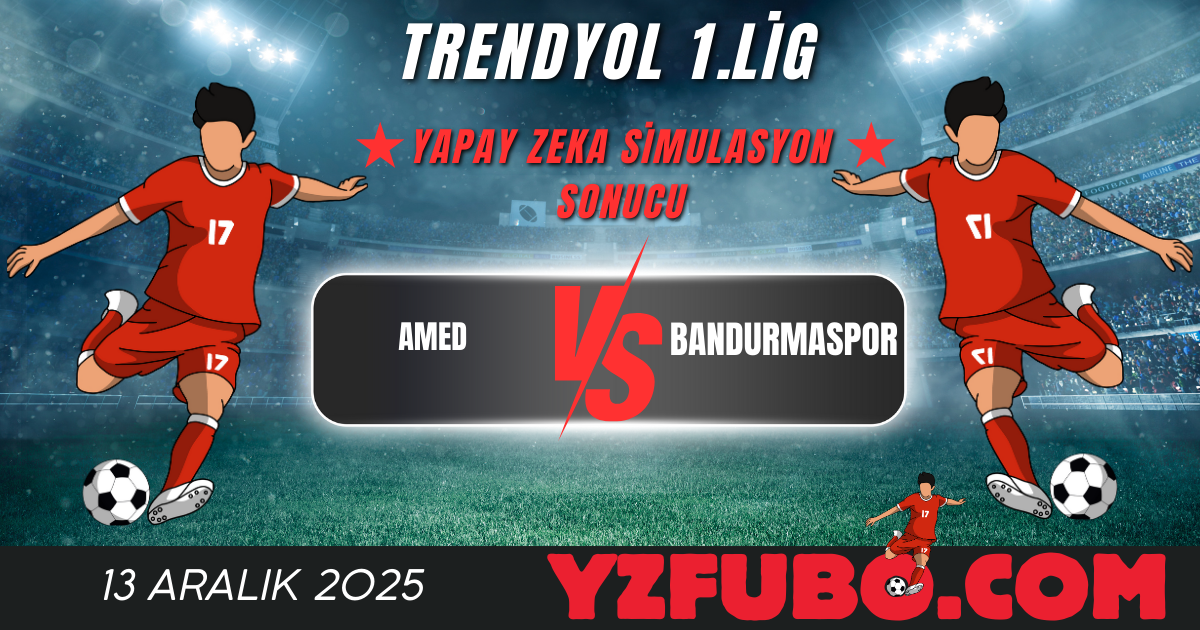 Amed - Bandırmaspor Trendyol 1.Lig Yapay Zeka Simulasyon Sonucu 13 Aralık 2025